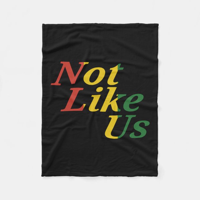 Black History Juneteenth Freedom Day Not Like Us  Fleece Blanket (Front)