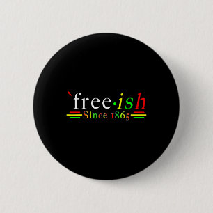 Black History Juneteenth Freedom Emancipation Free 6 Cm Round Badge