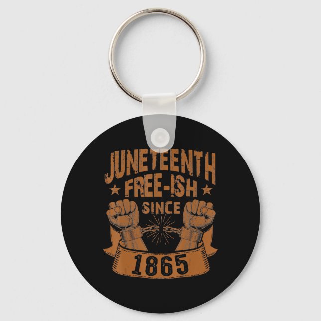 black history juneteenth freeish since 1865 key ring (Front)