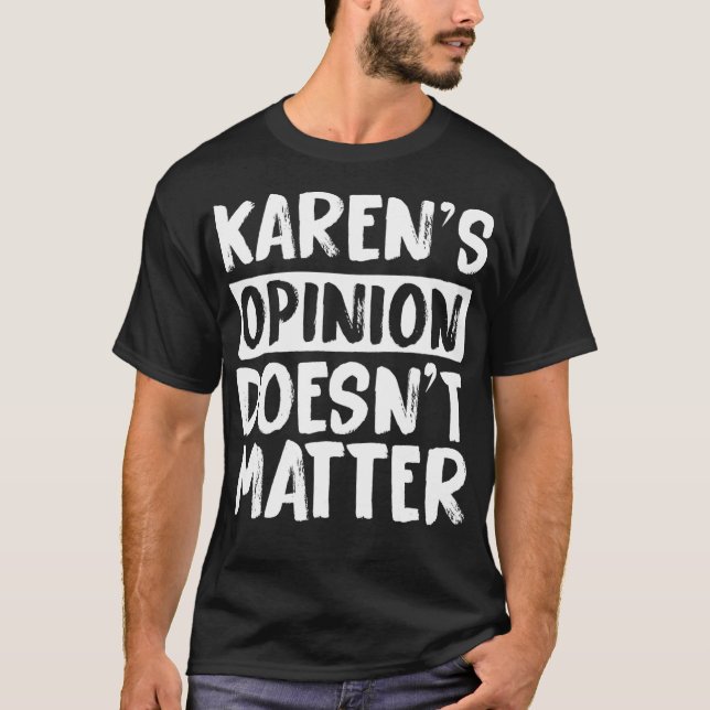 Black History Karen Meme Saying Funny African Amer T-Shirt (Front)