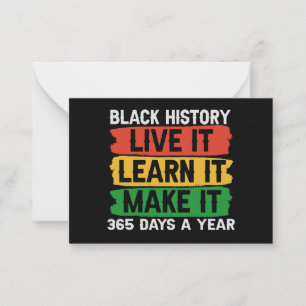 Black History Live it Learn it Make it 365 days Card