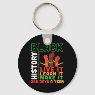 Black History Live Learn Make It 365 Days Year Pan Key Ring