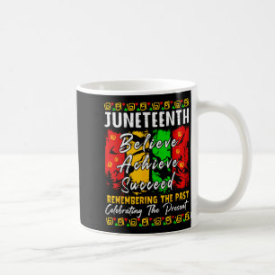 Black History Melanin Juneteenth is Independence Coffee Mug