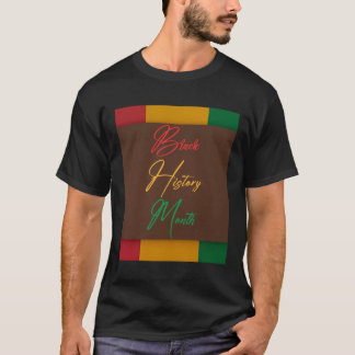 Black History Month 1525 T-Shirt