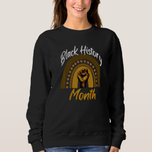 Black History Month 2022 Bhm Brown Rainbow Fist Sweatshirt