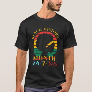 Black History Month 2022 Black History 24/7/365 Me T-Shirt