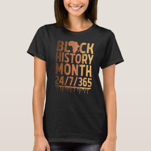 Black History Month 2022 Black History 365 Melanin T-Shirt