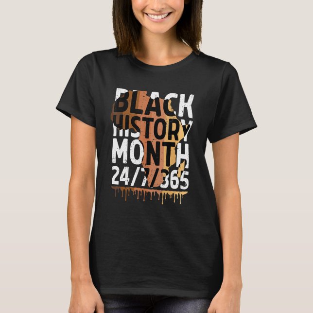 Black History Month 2023 Black History 365 Melanin T-Shirt (Front)