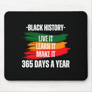 Black History Month 2023 Live It Learn It Make It Mouse Pad