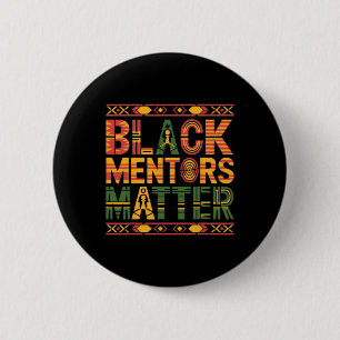 Black History Month 2025 Black Mentors Problem 6 Cm Round Badge