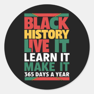 Black History Month 2025 Live It Learn It Make It Classic Round Sticker