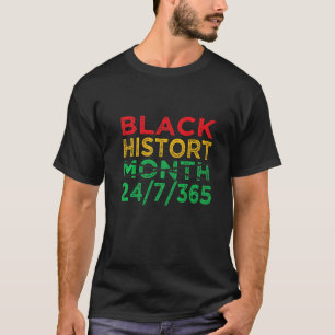 Black History Month 247365 African Melanin Black T-Shirt