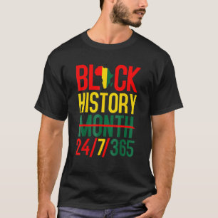 Black History Month 247365 African Melanin Black W T-Shirt