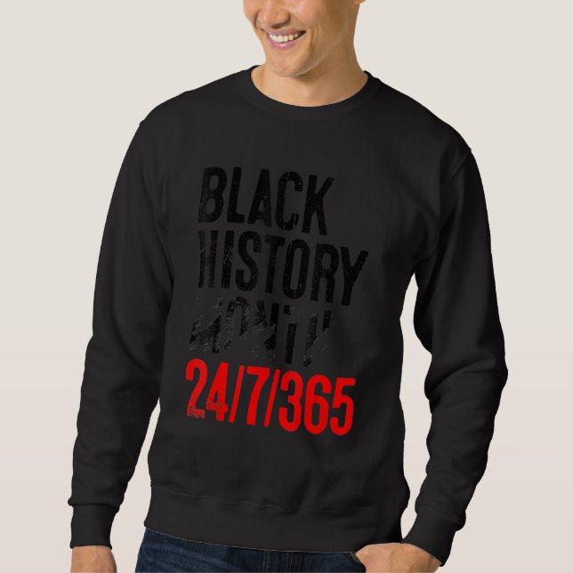 Black History Month 247365 Gift Pride African Amer Sweatshirt (Front)
