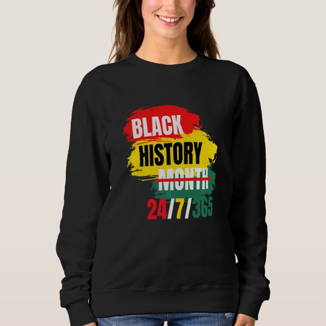Black History Month 247365  Pride African American Sweatshirt (Front)