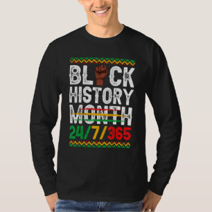 Black History Month 247 In 365 Days Melanin Pride T-Shirt