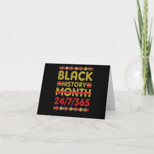 Black History Month 24 7 362 days African American Card