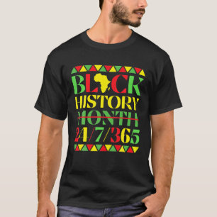 Black History Month 24-7-365 African Black Pride T-Shirt