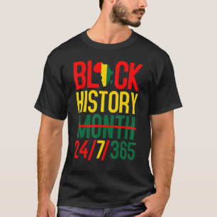 Black History Month 24 7 365 Afro African Pride Me T-Shirt