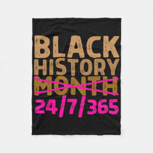 Black History Month 24 7 365 All Year Long Melanin Fleece Blanket