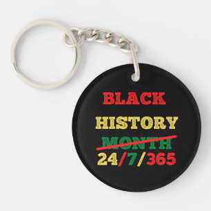 Black History Month 24/7/365 - Black History Key Ring