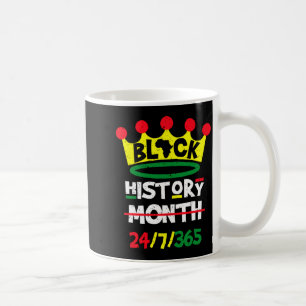 Black History Month 24 7 365 Black King Heritage T Coffee Mug