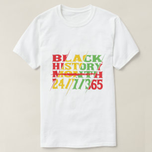 Black History Month 24/7/365, Black Pride, African T-Shirt