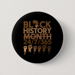 Black History Month 24 7 365 Fist African Men Wome 6 Cm Round Badge