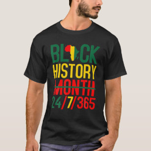 Black History Month 24-7-365 T-Shirt