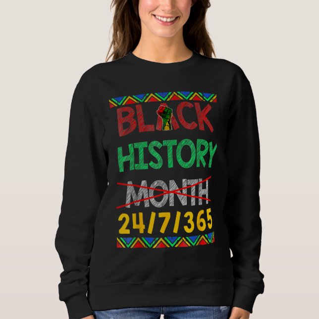 Black History Month 24 7 BHM African Pride Men Wom Sweatshirt (Front)