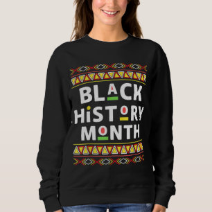 Black History Month 24 7 BHM African Pride Men Wom Sweatshirt