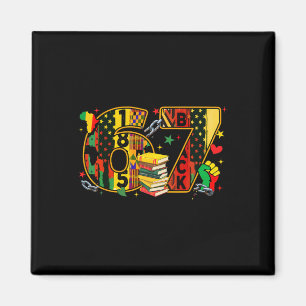 Black History Month 67 Six Seven Meme African Amer Magnet