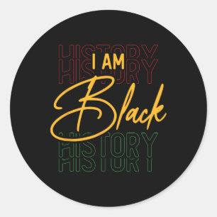 Black History Month African American I Am Black Hi Classic Round Sticker