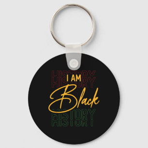 Black History Month African American I Am Black Hi Key Ring