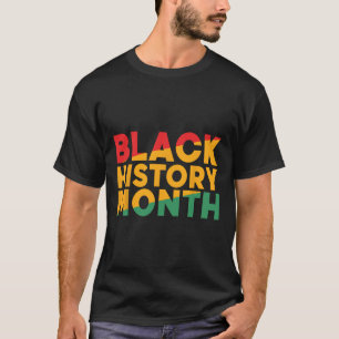 Black History Month African American Pride Men Wom T-Shirt