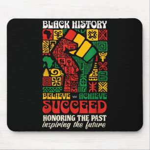 Black History Month African Believe Achieve Succee Mouse Pad