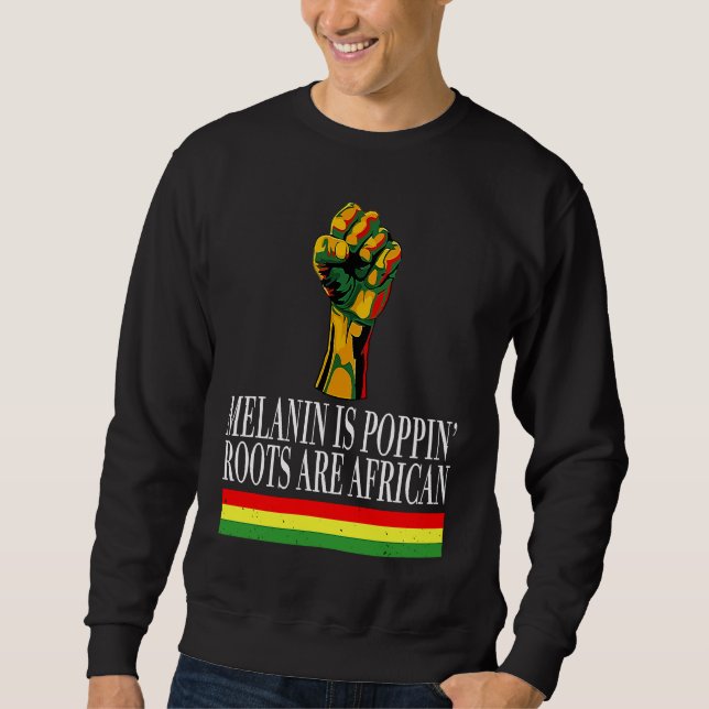 Black History Month African Strong  For Women Men Sweatshirt (Front)