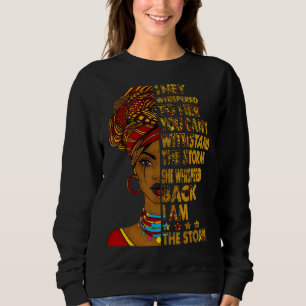 Black History Month African Woman Afro I Am The S Sweatshirt