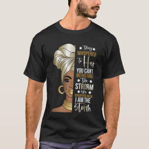 Black History Month  African Woman Afro I Am The S T-Shirt