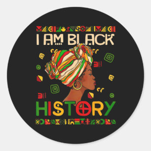 Black History Month Am Black History Black Woman Classic Round Sticker