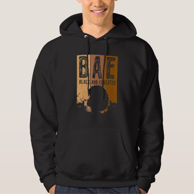 Black History Month BAE Black And Educated Melanin Hoodie (Front)
