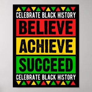 Black History Month Believe Achieve Succeed Africa Poster