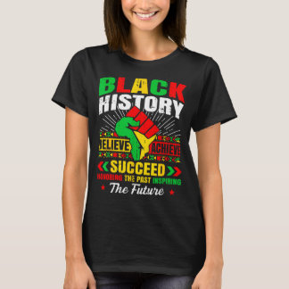 Black History Month Believe Achieve Succeed Melani T-Shirt