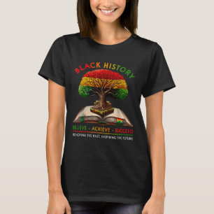 Black History Month Believe Achieve Succeed Melani T-Shirt