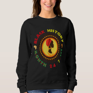 Black History Month Black History Is 247365 Melani Sweatshirt