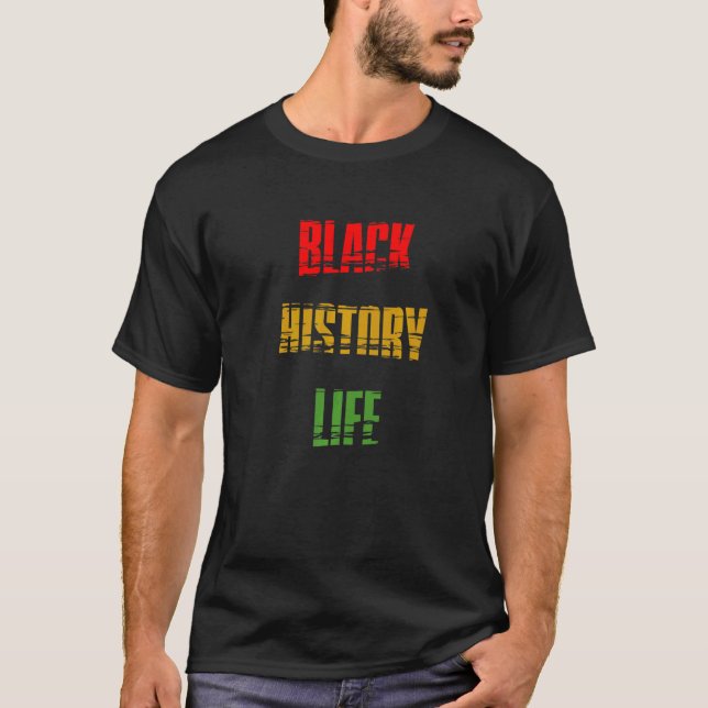 Black History Month Black History Life Premium_1 T-Shirt (Front)