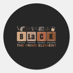 Black History Month Black The Prime Element Period Classic Round Sticker