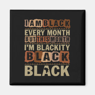 Black History Month Blackity Black Every Month Afr Magnet