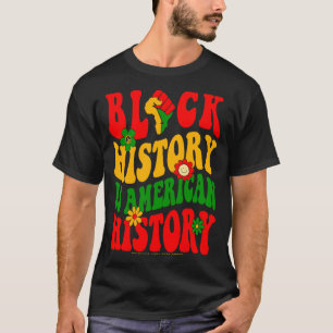 Black History Month Blm Melanin Pride African Ame  T-Shirt