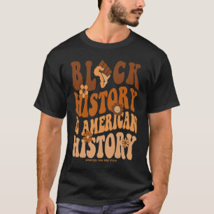 Black History Month  BLM Melanin Pride African Ame T-Shirt